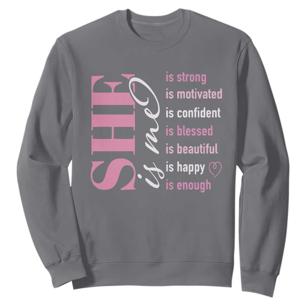 Woman Affirmation Sweatshirt She Is Strong Motivated Confident Blessed Beautiful TS11 Charcoal Print Your Wear
