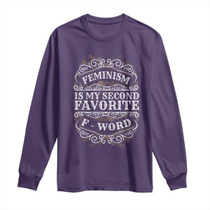 Feminism Is My Second Favorite F Word Long Sleeve Shirt Feminist TS11 Purple Print Your Wear