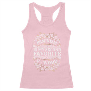 Feminism Is My Second Favorite F Word Racerback Tank Top Feminist TS11 Light Pink Print Your Wear