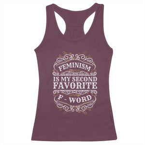 Feminism Is My Second Favorite F Word Racerback Tank Top Feminist TS11 Maroon Print Your Wear
