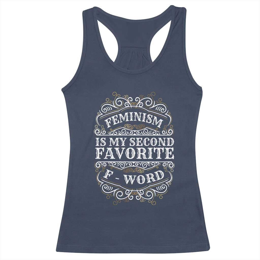 Feminism Is My Second Favorite F Word Racerback Tank Top Feminist TS11 Navy Print Your Wear