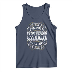 Feminism Is My Second Favorite F Word Tank Top Feminist TS11 Navy Print Your Wear