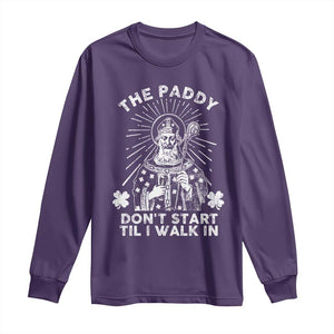 Funny The Paddy Don't Start Til I Walk In Long Sleeve Shirt St Patrick's Day Irish Beer TS11 Purple Print Your Wear