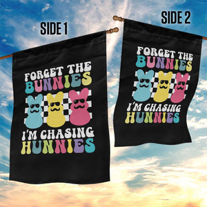 Funny Easter Forget The Bunnies I Am Chasing Hunnies Garden Flag TS11 Print Your Wear