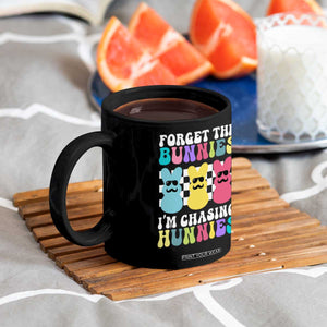 Funny Easter Forget The Bunnies I Am Chasing Hunnies Coffee Mug TS11 Print Your Wear