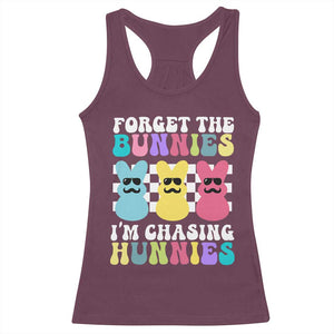 Funny Easter Forget The Bunnies I Am Chasing Hunnies Racerback Tank Top TS11 Maroon Print Your Wear