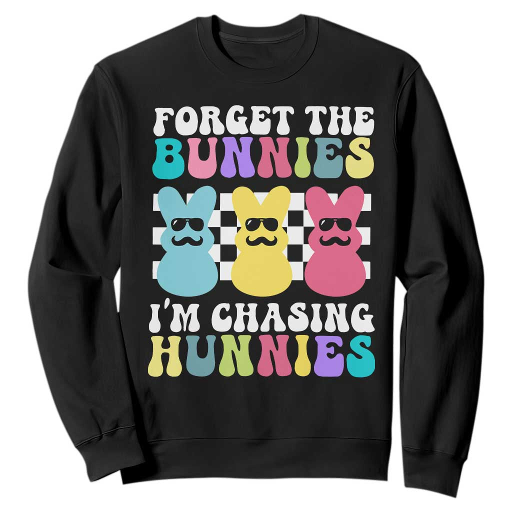 Funny Easter Forget The Bunnies I Am Chasing Hunnies Sweatshirt TS11 Black Print Your Wear