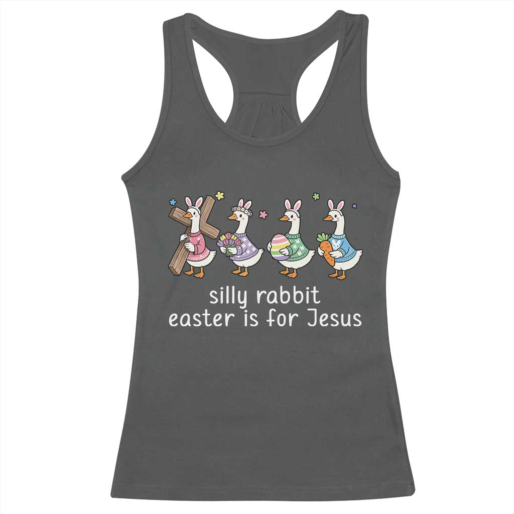 Funny Easter Day Silly Goose Racerback Tank Top Silly Rabbit Easter Is For Jesus TS11 Dark Heather Print Your Wear