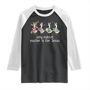 Funny Easter Day Silly Goose Raglan Shirt Silly Rabbit Easter Is For Jesus TS11 Black White Print Your Wear