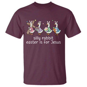 Funny Easter Day Silly Goose T Shirt Silly Rabbit Easter Is For Jesus TS11 Maroon Print Your Wear