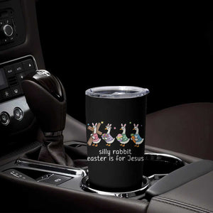 Funny Easter Day Silly Goose Tumbler Cup Silly Rabbit Easter Is For Jesus TS11 Print Your Wear