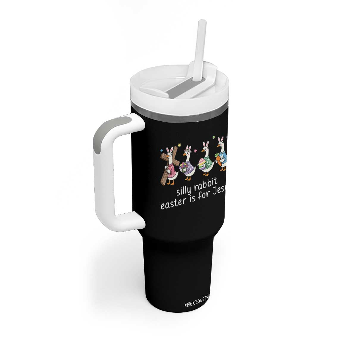 Funny Easter Day Silly Goose Tumbler With Handle Silly Rabbit Easter Is For Jesus TS11 Print Your Wear