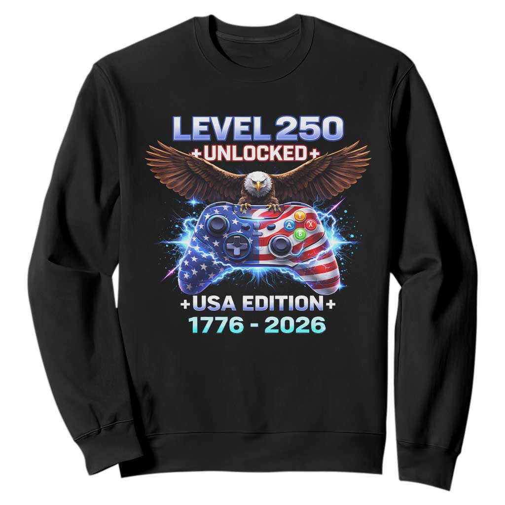 USA 250th Anniversary Gamer Sweatshirt Level 250 USA Edition 1776 2026 Bald Eagle TS11 Black Print Your Wear
