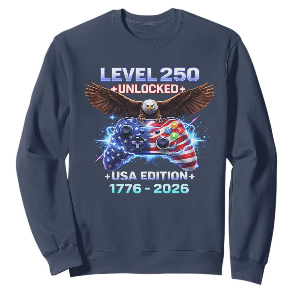 USA 250th Anniversary Gamer Sweatshirt Level 250 USA Edition 1776 2026 Bald Eagle TS11 Navy Print Your Wear