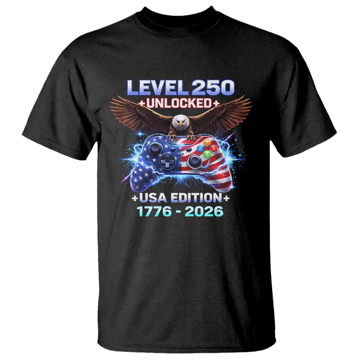 USA 250th Anniversary Gamer T Shirt Level 250 USA Edition 1776 2026 Bald Eagle TS11 Black Print Your Wear