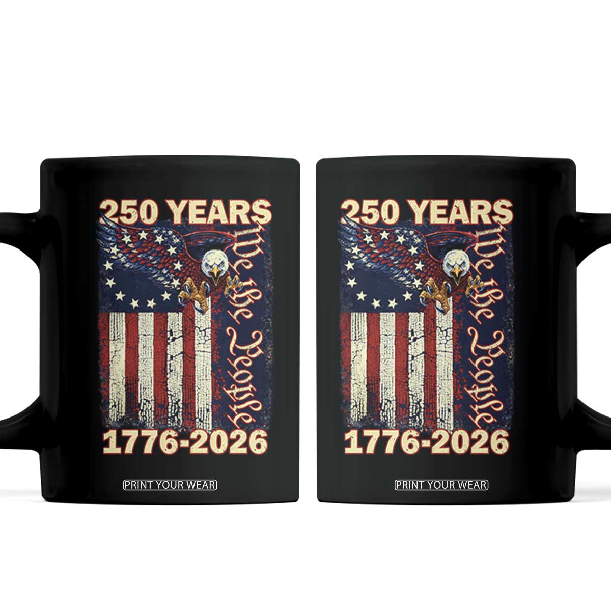 250th Anniversary USA Patriotic Coffee Mug 250 Years We The People Vintage Bald Eagle TS11 Black Print Your Wear