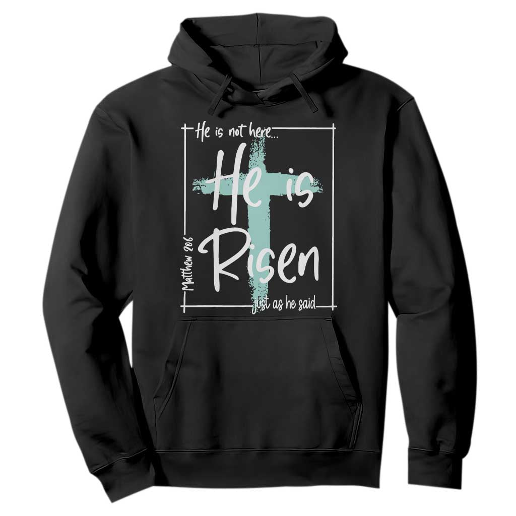 Easter He Is Risen Hoodie He Is Not Here Christian Cross TS11 Black Print Your Wear