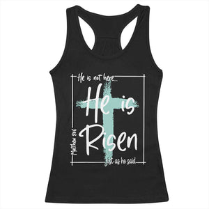 Easter He Is Risen Racerback Tank Top He Is Not Here Christian Cross TS11 Black Print Your Wear
