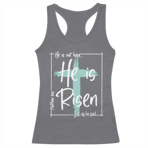 Easter He Is Risen Racerback Tank Top He Is Not Here Christian Cross TS11 Charcoal Print Your Wear