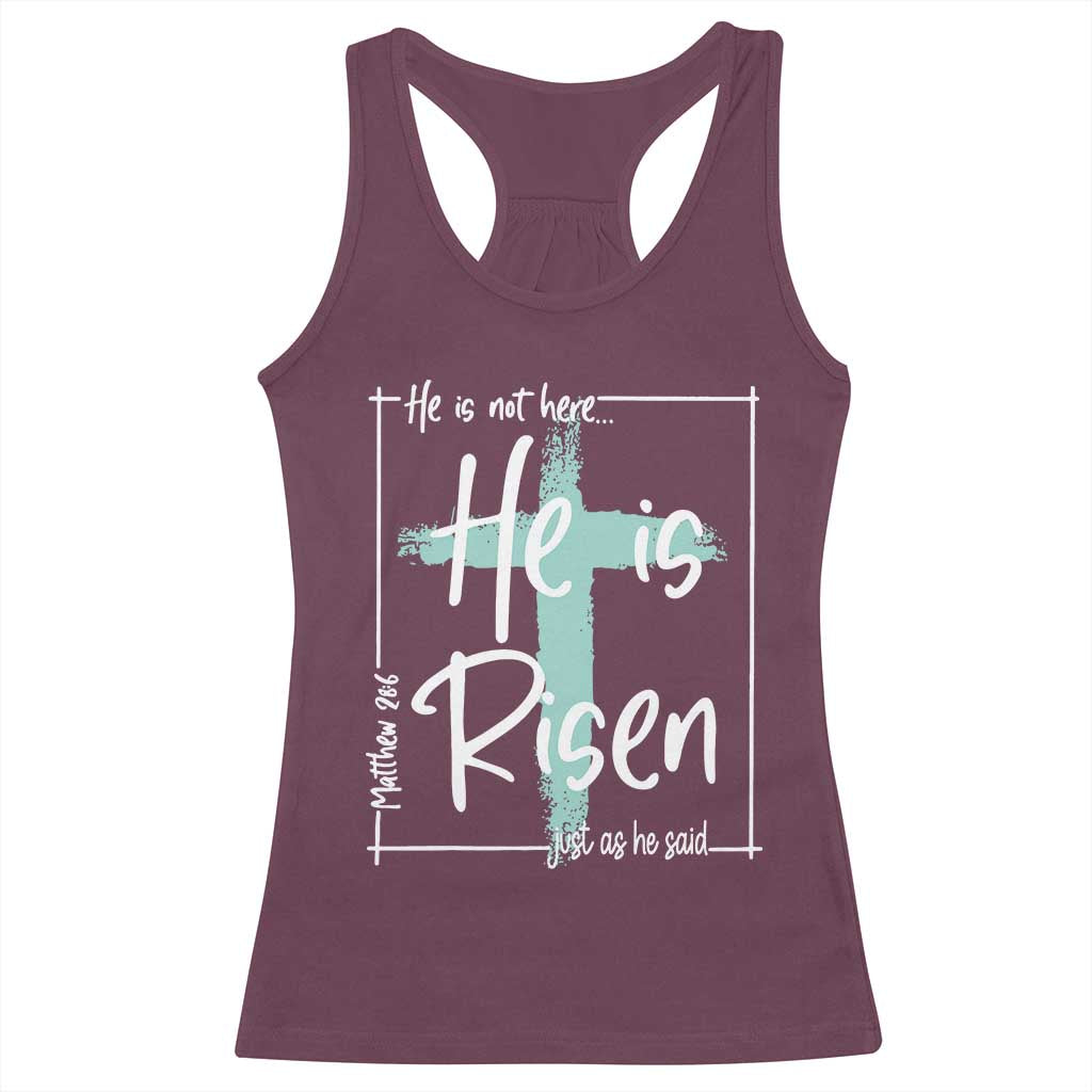 Easter He Is Risen Racerback Tank Top He Is Not Here Christian Cross TS11 Maroon Print Your Wear