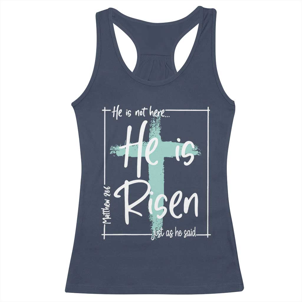 Easter He Is Risen Racerback Tank Top He Is Not Here Christian Cross TS11 Navy Print Your Wear