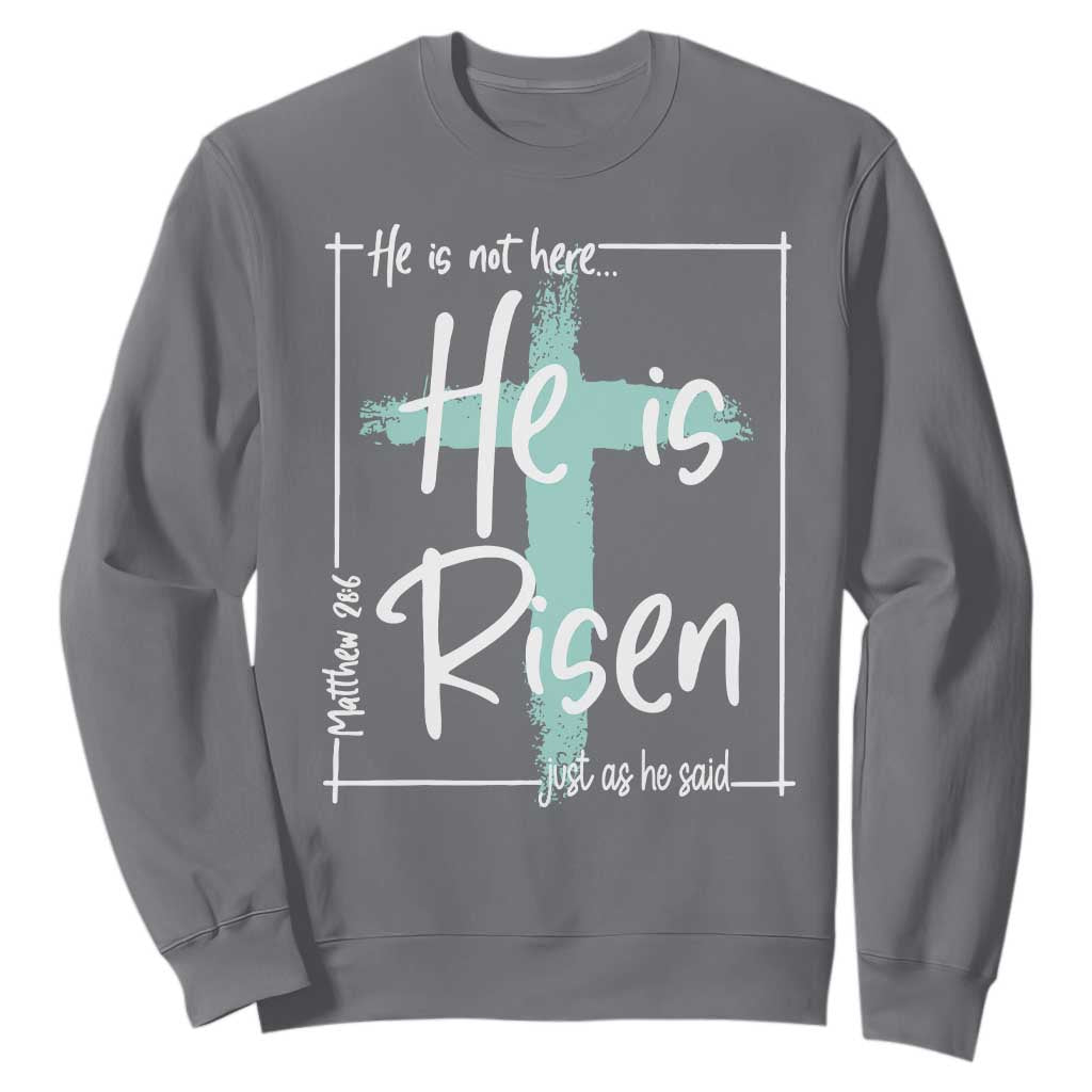 Easter He Is Risen Sweatshirt He Is Not Here Christian Cross TS11 Charcoal Print Your Wear