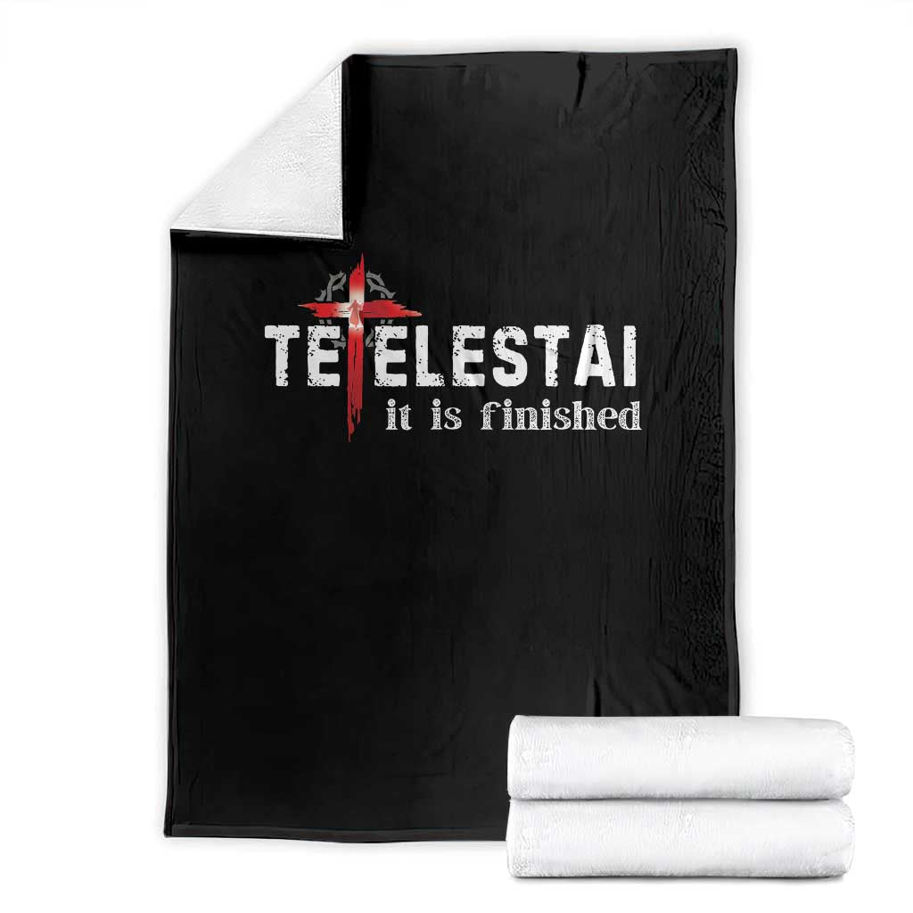 Tetelestai It Is Finished Throw Blanket Jesus Last Words Christian Easter TS11 Black Print Your Wear