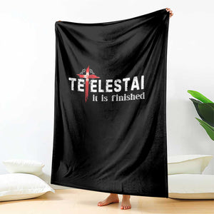 Tetelestai It Is Finished Throw Blanket Jesus Last Words Christian Easter TS11 Print Your Wear
