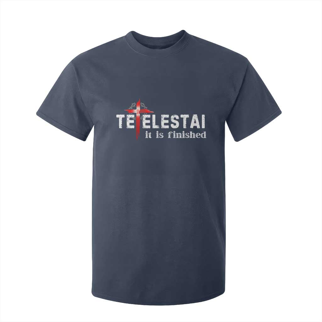 Tetelestai It Is Finished T Shirt For Kid Jesus Last Words Christian Easter TS11 Navy Print Your Wear