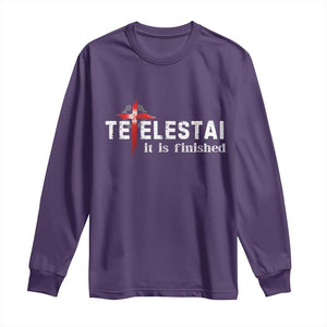 Tetelestai It Is Finished Long Sleeve Shirt Jesus Last Words Christian Easter TS11 Purple Print Your Wear