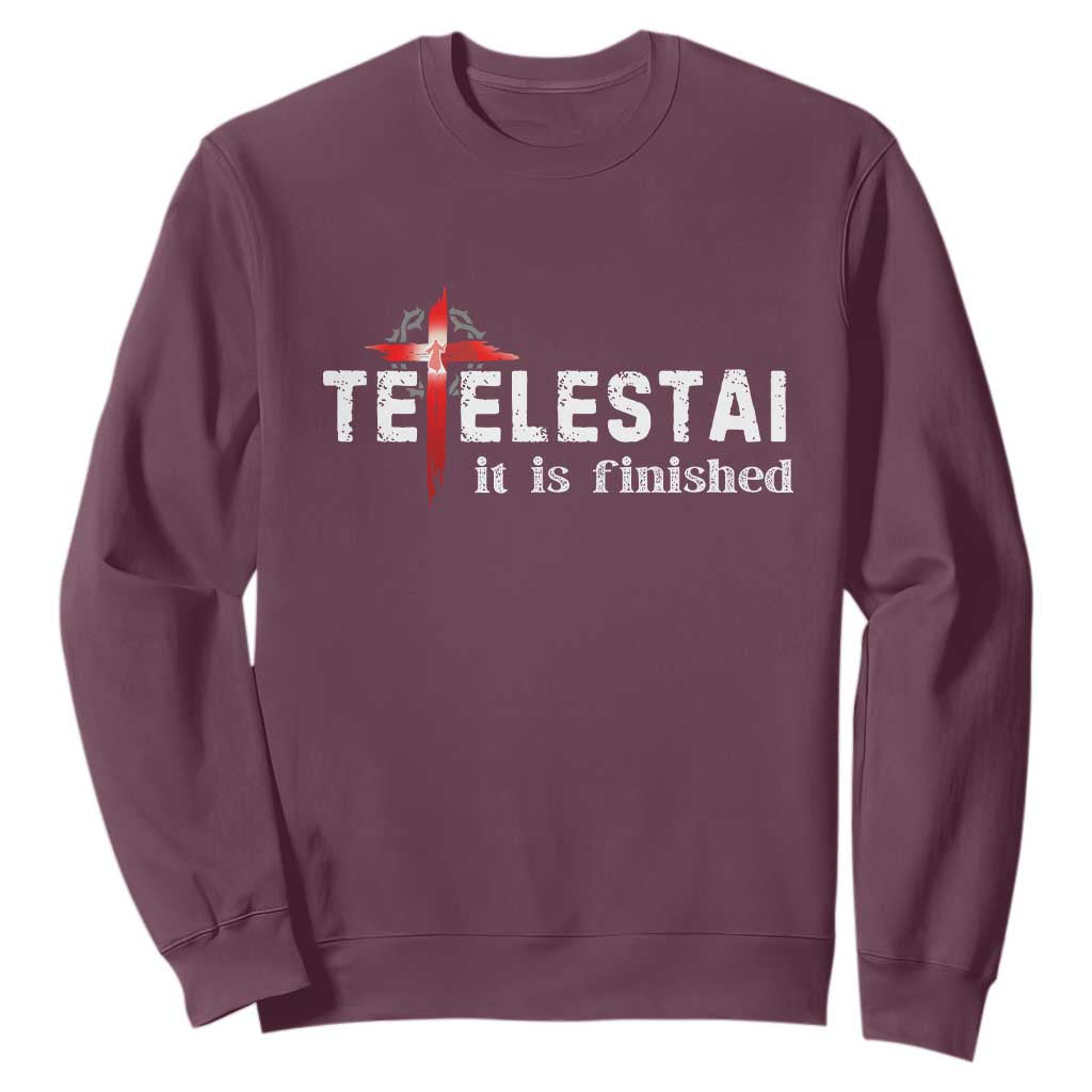 Tetelestai It Is Finished Sweatshirt Jesus Last Words Christian Easter TS11 Maroon Print Your Wear