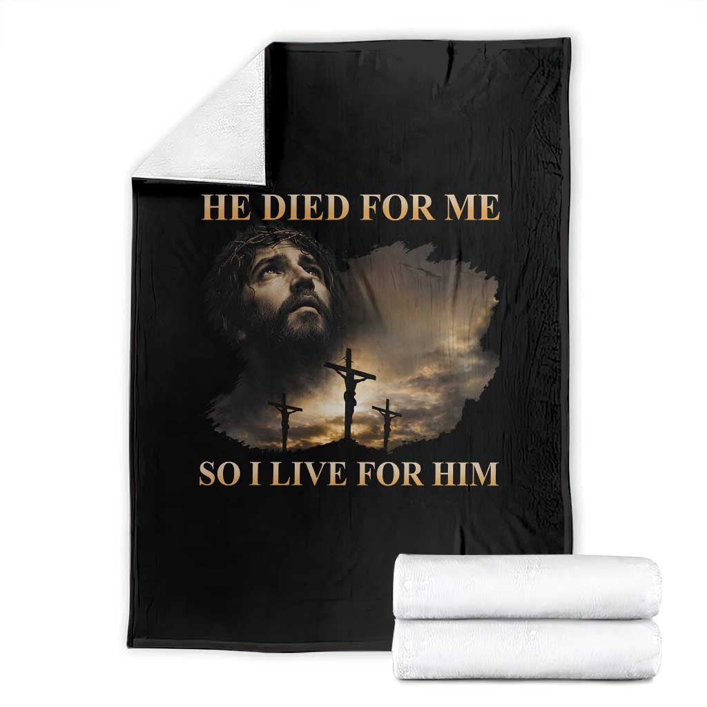 Jesus He Dided For Me So I Live For Him Throw Blanket Christian Religious Bible TS11 Black Print Your Wear