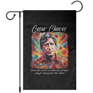 Cesar Chavez Garden Flag Preservation Of Ones Own Culture Does Not Require Contempt TS11 Black Print Your Wear