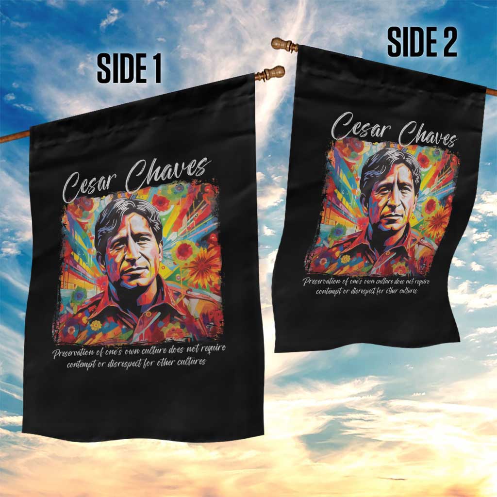 Cesar Chavez Garden Flag Preservation Of Ones Own Culture Does Not Require Contempt TS11 Print Your Wear