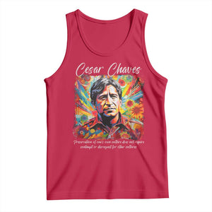 Cesar Chavez Tank Top Preservation Of Ones Own Culture Does Not Require Contempt TS11 Red Print Your Wear