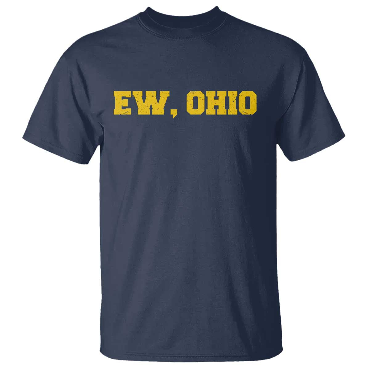 Ew Ohio T Shirt Funny Sports Rivalry Vintage Athletic Sports Design