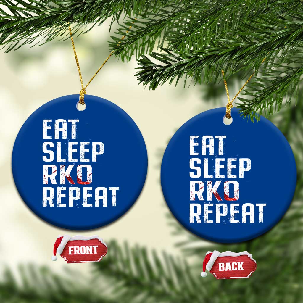 Eat Sleep RKO Repeat Ceramic Ornament Blood Stained TS11 1pc Blue Print Your Wear