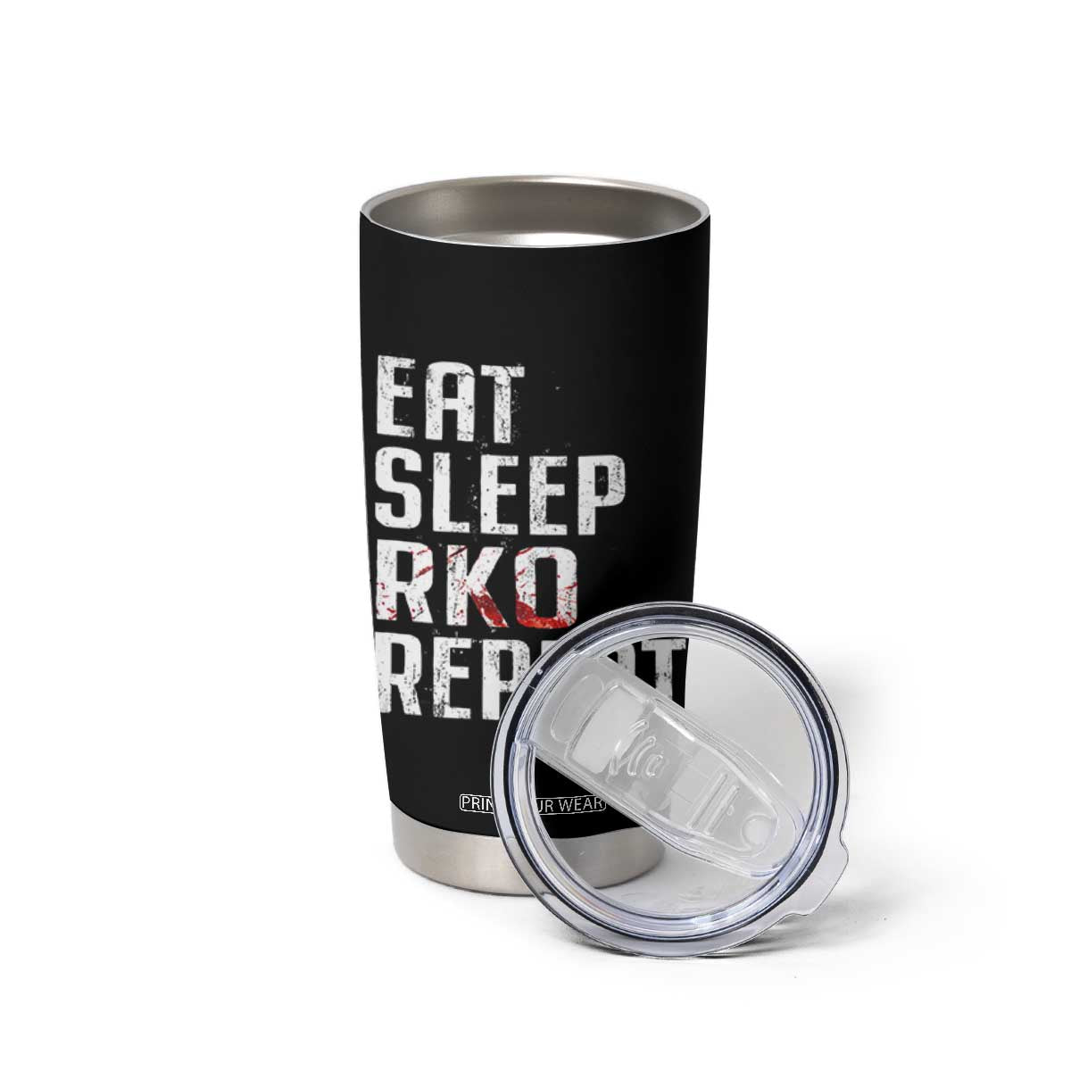 Eat Sleep RKO Repeat Tumbler Cup Blood Stained TS11 Print Your Wear