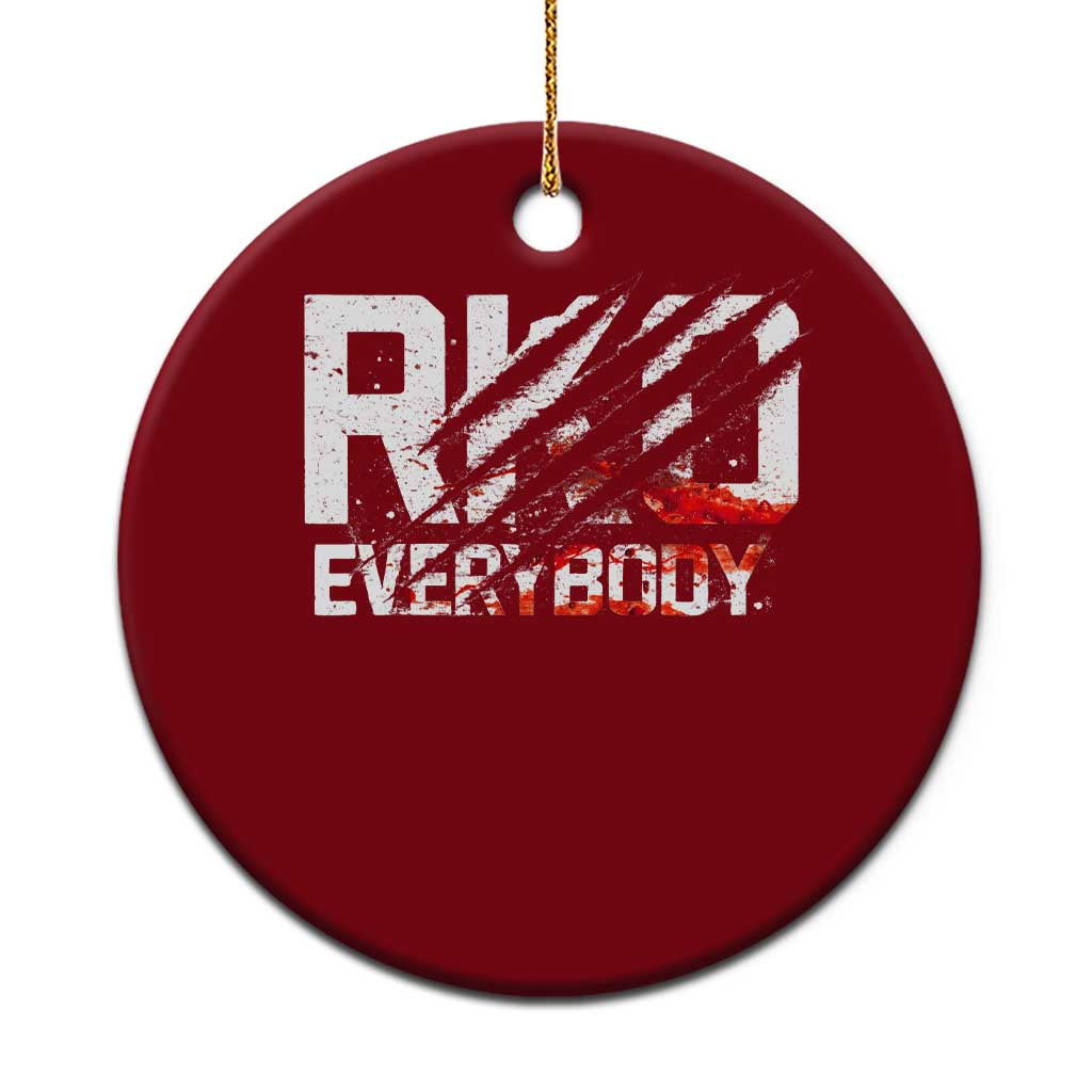 RKO Everybody Ceramic Ornament Grunge Blood Stained Scratch Mark TS11 1pc Red Print Your Wear