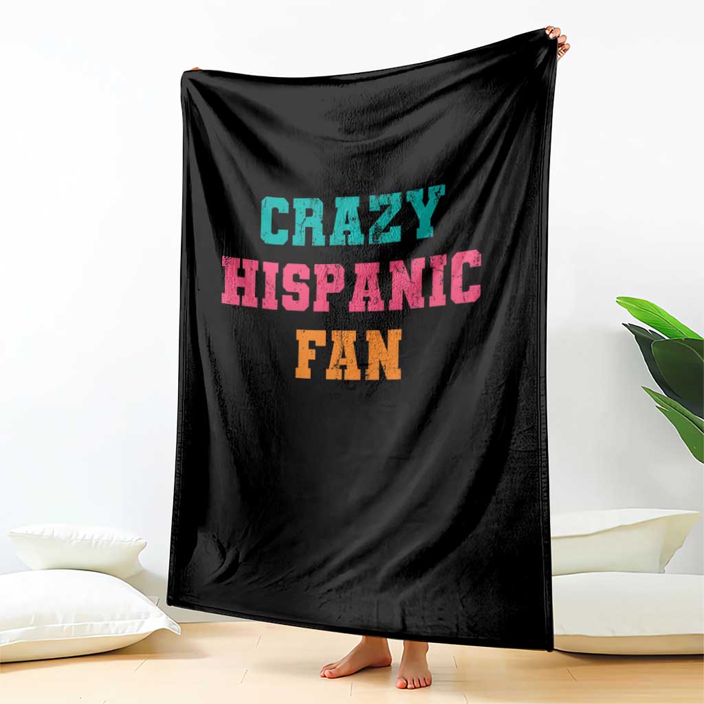 Crazy Hispanic Fan Throw Blanket Funny Latino Basketball Quote TS11 Print Your Wear