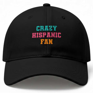 Crazy Hispanic Fan Baseball Cap Funny Latino Basketball Quote TS11 Print Your Wear