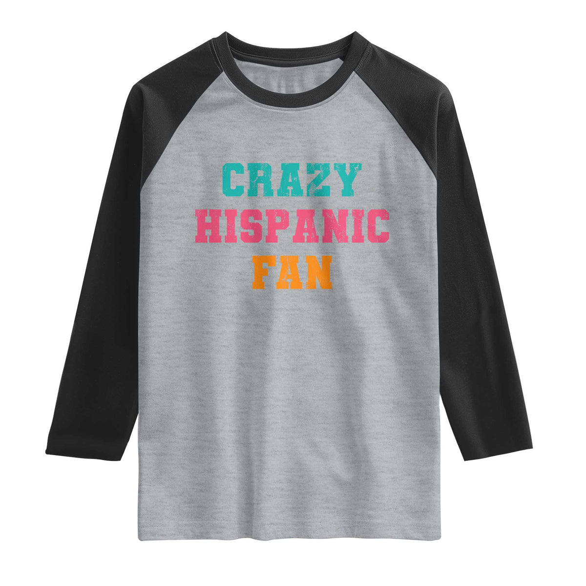 Crazy Hispanic Fan Raglan Shirt Funny Latino Basketball Quote TS11 Heather Gray Black Print Your Wear