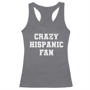 Crazy Hispanic Fan Racerback Tank Top Funny Basketball Latino Pride TS11 Charcoal Print Your Wear