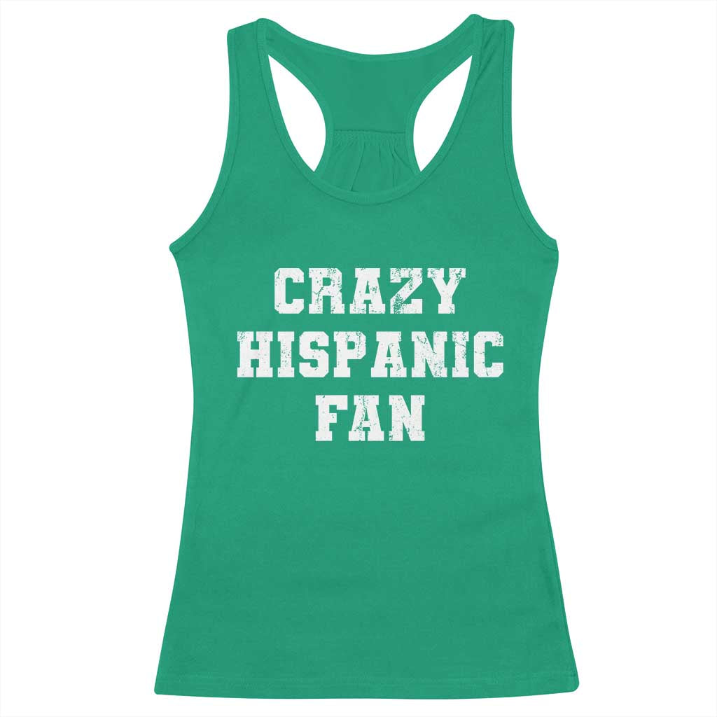 Crazy Hispanic Fan Racerback Tank Top Funny Basketball Latino Pride TS11 Irish Green Print Your Wear