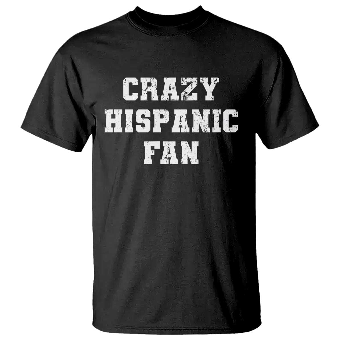 Crazy Hispanic Fan T Shirt Funny Basketball Latino Pride TS11 Black Print Your Wear