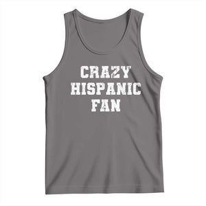 Crazy Hispanic Fan Tank Top Funny Basketball Latino Pride TS11 Deep Heather Print Your Wear