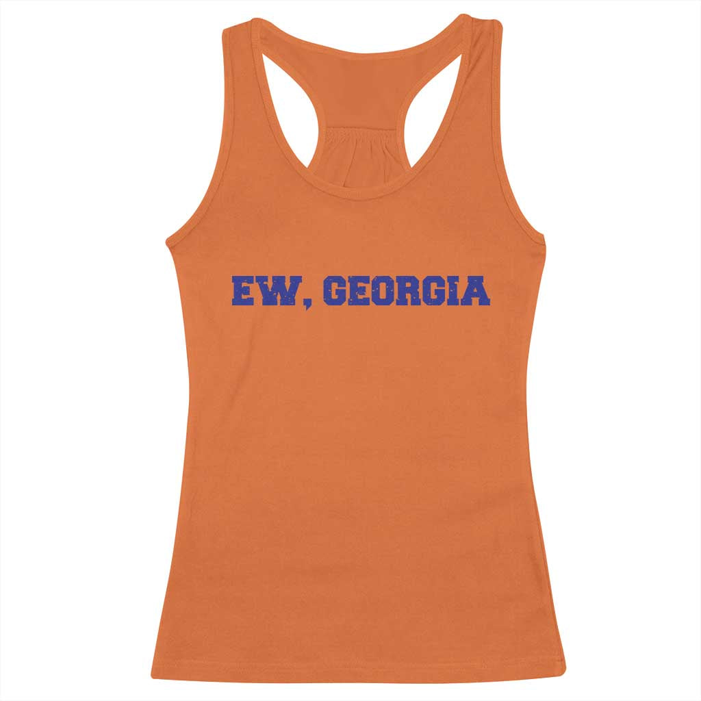 Ew Georgia Racerback Tank Top Funny Sports Rivalry Vintage Athletic Sports Design TS11