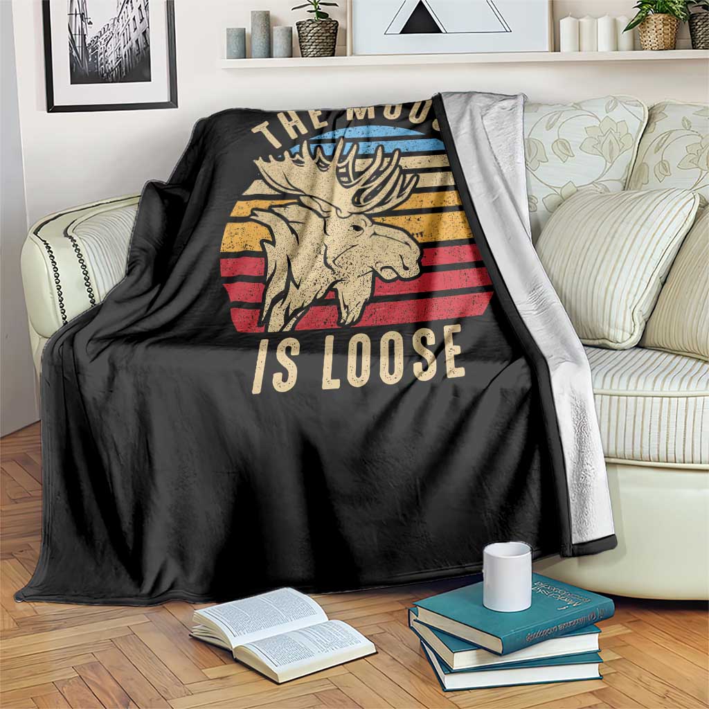 Funny The Moose Is Loose Throw Blanket Moose Lover Retro Vintage TS11 Print Your Wear