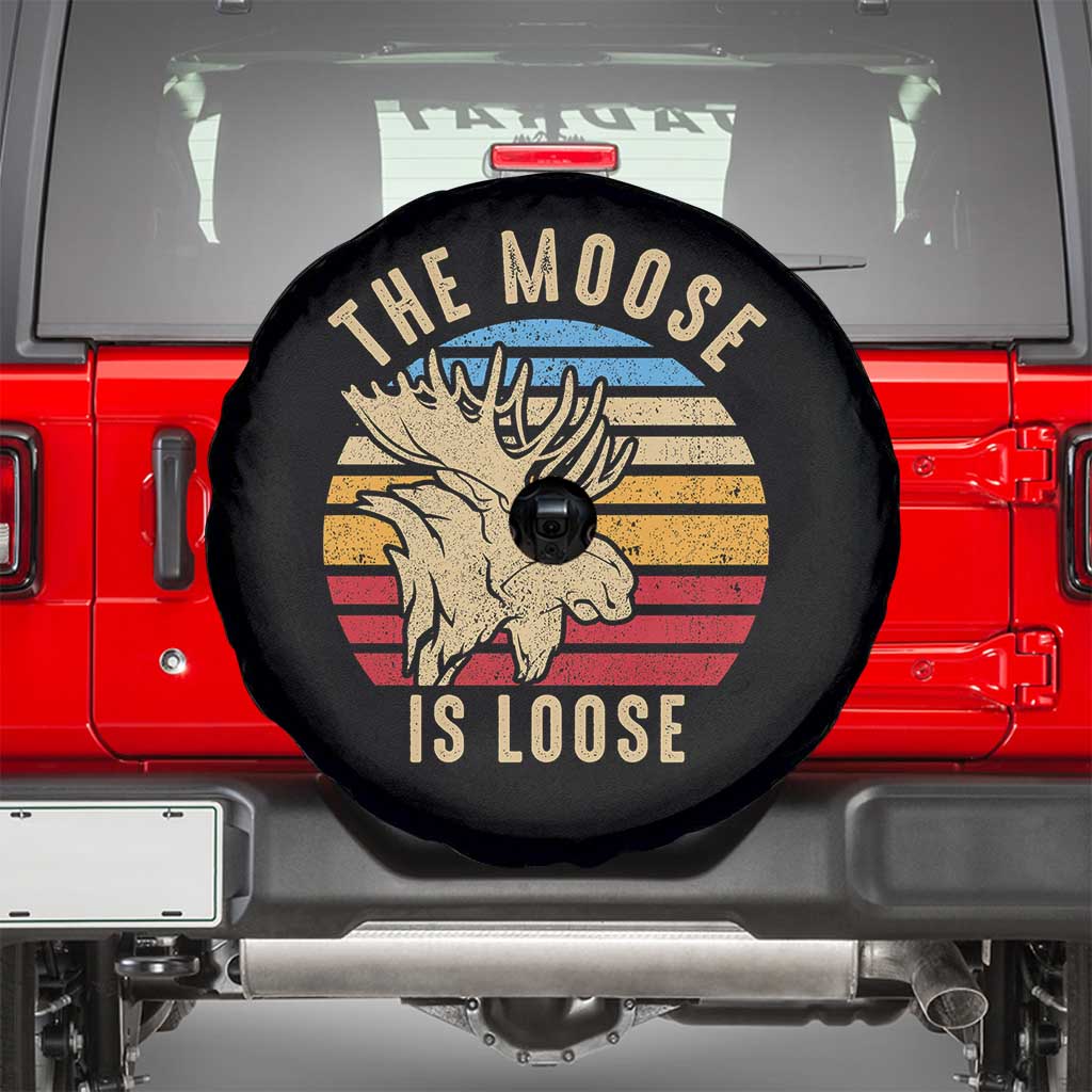 Funny The Moose Is Loose Spare Tire Cover Moose Lover Retro Vintage TS11 Black Print Your Wear