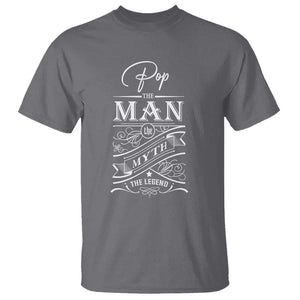 Pops The Man The Myth The Legend T Shirt Vintage Father's Day TS11 Charcoal Print Your Wear